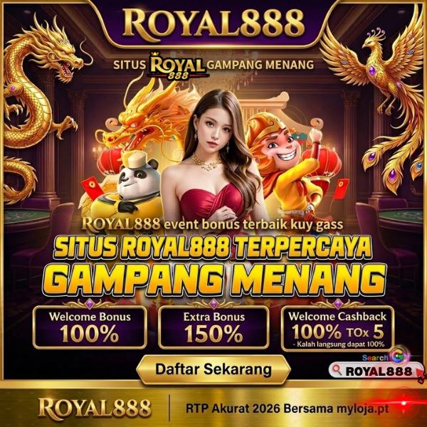 ROYAL888 | Pilihan Komunitas Pemain Dengan Transaksi Kilat # myloja