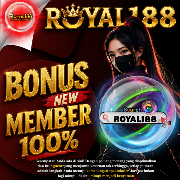 ROYAL188 | Awal Baru dengan Bonus 100% untuk Anda - sumicometal