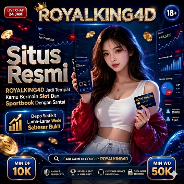 ROYALKING4D GAME4DKING ROYAL # Bandar RTP Slot Modern Dengan Update Game Gacor